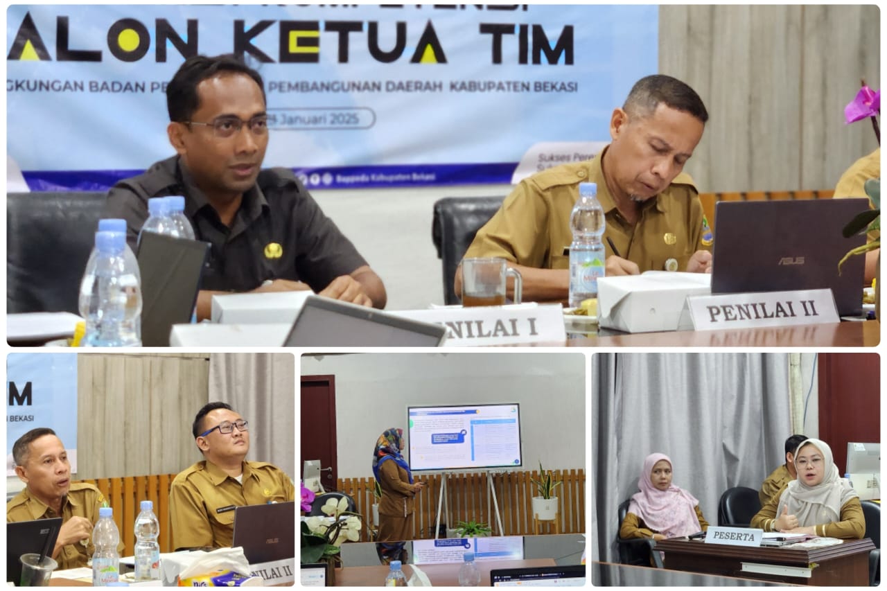 BAPPEDA KABUPATEN BEKASI: LAKUKAN UJI KOMPETENSI CALON KETUA TIM