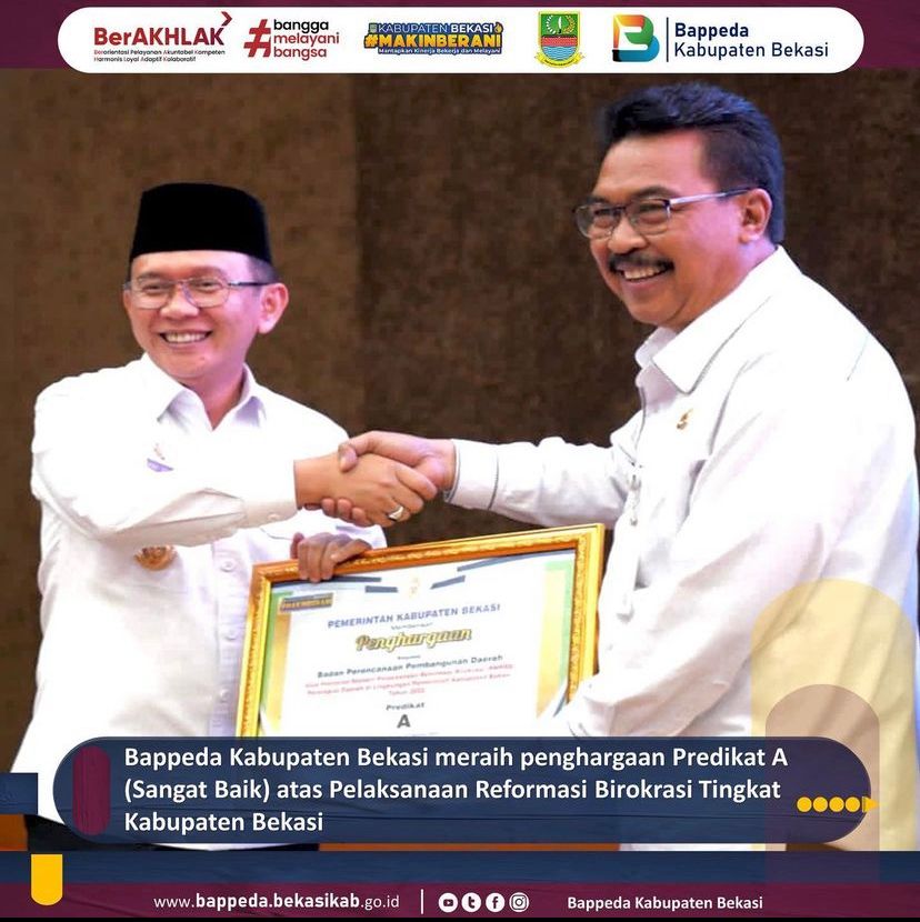 Bappeda Kabupaten Bekasi meraih Penghargaan Predikat A (Sangat Baik atas Pelaksanaan Reformasi Birokrasi Tingkat Kabupaten Bekasi 